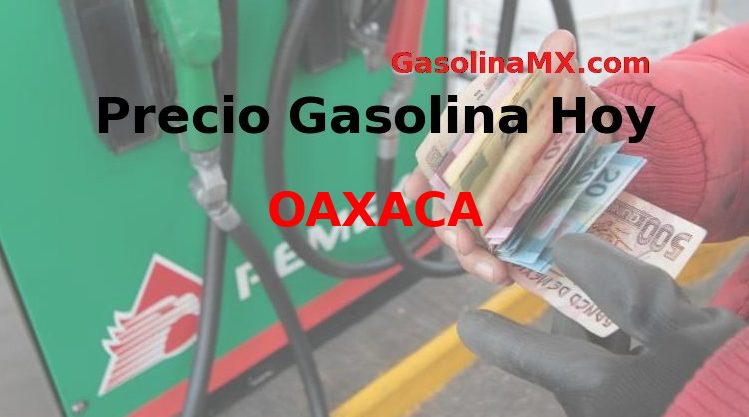 guia completa de gasolineras en oaxaca de juarez mexico precios ubicaciones y horarios